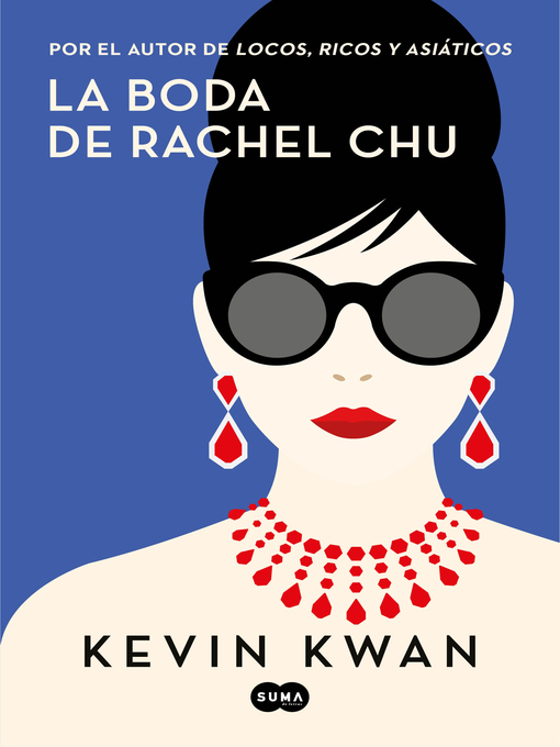 Title details for La boda de Rachel Chu by Kevin Kwan - Wait list